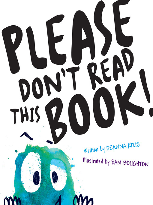 Title details for Please Don't Read This Book by Deanna Kizis - Wait list
